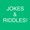 Jokes and Riddles