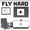 Fly hard