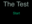 The TEST